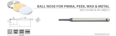 Ball Nose - PMMA, Peek, Wax & Metal